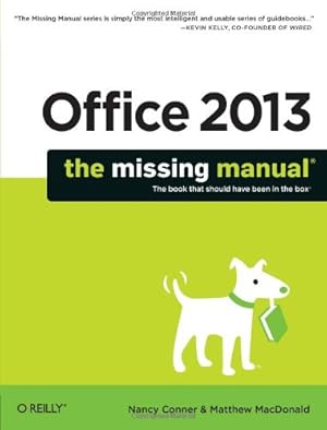 Seller image for Office 2013: The Missing Manual (Missing Manuals) by Conner, Nancy, MacDonald, Matthew [Paperback ] for sale by booksXpress