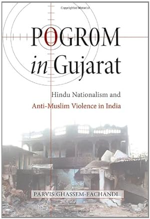 Seller image for Pogrom in Gujarat: Hindu Nationalism and Anti-Muslim Violence in India by Ghassem-Fachandi, Parvis [Paperback ] for sale by booksXpress