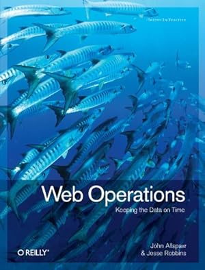 Imagen del vendedor de Web Operations: Keeping the Data on Time [Soft Cover ] a la venta por booksXpress