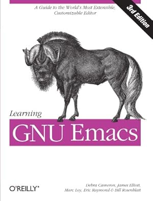 Imagen del vendedor de Learning GNU Emacs, Third Edition by Debra Cameron, James Elliott, Marc Loy, Eric Raymond, Bill Rosenblatt [Paperback ] a la venta por booksXpress