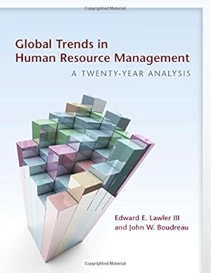 Image du vendeur pour Global Trends in Human Resource Management: A Twenty-Year Analysis by Lawler III, Edward E., Boudreau, John W. [Paperback ] mis en vente par booksXpress