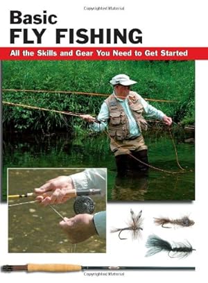 Image du vendeur pour Basic Fly Fishing: All the Skills and Gear You Need to Get Started (How To Basics) by Jon Rounds, Lefty Kreh [Paperback ] mis en vente par booksXpress