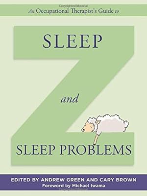 Seller image for An Occupational Therapist's Guide to Sleep and Sleep Problems [Hardcover ] for sale by booksXpress