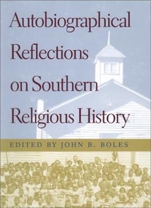 Seller image for Autobiographical Reflections on Southern Religious History [Hardcover ] for sale by booksXpress