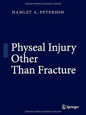 Seller image for Physeal Injury Other Than Fracture by Peterson, Hamlet A. [Hardcover ] for sale by booksXpress