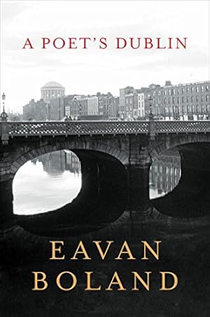 Image du vendeur pour A Poet's Dublin by Boland, Eavan [Hardcover ] mis en vente par booksXpress