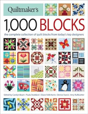 Immagine del venditore per Quiltmaker's 1,000 Blocks: A Collection of Quilt Blocks from Today's Top Designers [Paperback ] venduto da booksXpress