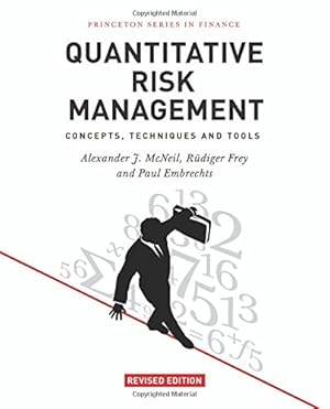 Seller image for Quantitative Risk Management: Concepts, Techniques and Tools - Revised Edition (Princeton Series in Finance) by McNeil, Alexander J., Frey, Rüdiger, Embrechts, Paul [Hardcover ] for sale by booksXpress