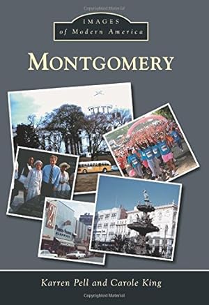 Bild des Verkufers fr Montgomery (Images of Modern America) by Pell, Karren, King, Carole [Paperback ] zum Verkauf von booksXpress