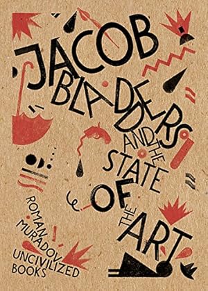 Seller image for Jacob Bladders and the State of the Art by Muradov, Roman [Hardcover ] for sale by booksXpress