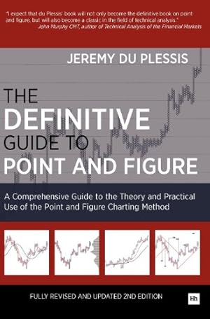 Image du vendeur pour The Definitive Guide to Point and Figure: A Comprehensive Guide to the Theory and Practical Use of the Point and Figure Charting Method by du Plessis, Jeremy [Hardcover ] mis en vente par booksXpress