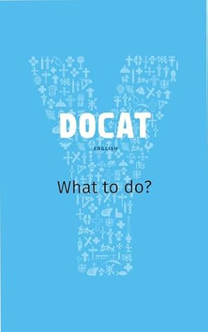 Imagen del vendedor de Docat: Catholic Social Teaching for Youth by Bernhard Meuser [Paperback ] a la venta por booksXpress