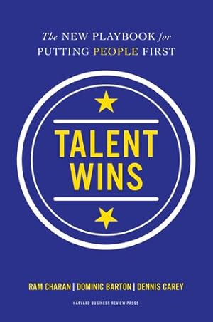 Immagine del venditore per Talent Wins: The New Playbook for Putting People First by Charan, Ram, Barton, Dominic, Carey, Dennis [Hardcover ] venduto da booksXpress