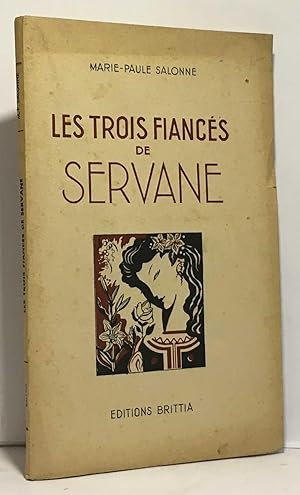Seller image for Les trois fiancs de Servane for sale by crealivres