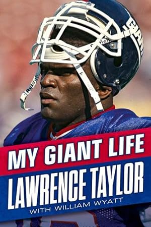 Seller image for My Giant Life by Taylor, Lawrence, Wyatt, William [Hardcover ] for sale by booksXpress