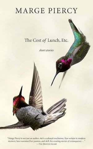Seller image for The Cost of Lunch, Etc.: Short Stories by Piercy, Marge [Paperback ] for sale by booksXpress