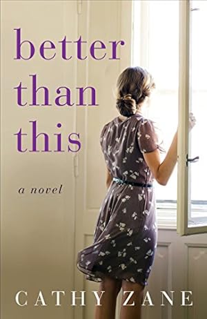 Seller image for Better Than This: A Novel by Zane, Cathy [Paperback ] for sale by booksXpress