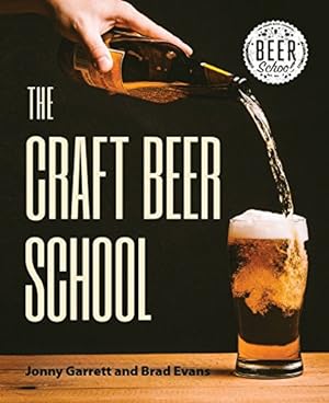 Seller image for Beer School: A Crash Course in Craft Beer by Garrett, Jonny [Paperback ] for sale by booksXpress