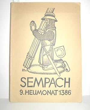 Bild des Verkufers fr Sempach 9. Heumonat 1386 zum Verkauf von Antiquariat Zinnober