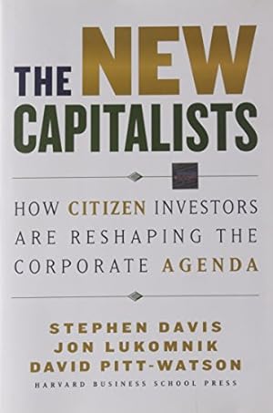 Seller image for The New Capitalists: How Citizen Investors Are Reshaping the Corporate Agenda by Davis, Stephen, Pitt-Watson, David, Lukomnik, Jon [Hardcover ] for sale by booksXpress