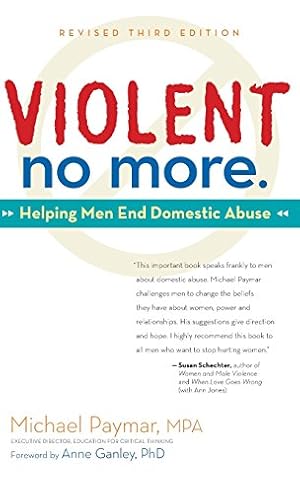 Bild des Verkufers fr Violent No More: Helping Men End Domestic Abuse, Third ed. by Paymar MPA, Michael [Hardcover ] zum Verkauf von booksXpress