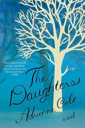 Seller image for The Daughters: A Novel by Celt, Adrienne [Paperback ] for sale by booksXpress