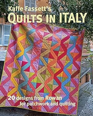Imagen del vendedor de Kaffe Fassett's Quilts in Italy: 20 designs from Rowan for patchwork and quilting by Fassett, Kaffe [Paperback ] a la venta por booksXpress
