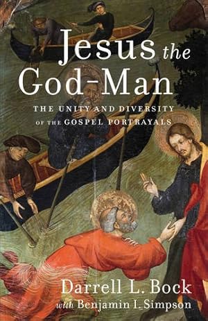 Immagine del venditore per Jesus the God-Man: The Unity and Diversity of the Gospel Portrayals by Bock, Darrell L., Simpson, Benjamin I. [Paperback ] venduto da booksXpress