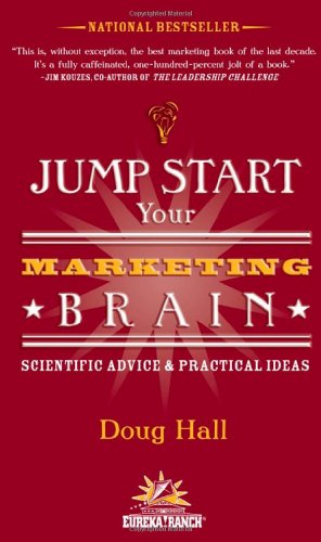 Bild des Verkufers fr Jump Start Your Marketing Brain: Scientific Advice and Practical Ideas by Hall, Doug [Paperback ] zum Verkauf von booksXpress