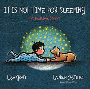 Imagen del vendedor de It Is Not Time for Sleeping by Graff, Lisa [Hardcover ] a la venta por booksXpress