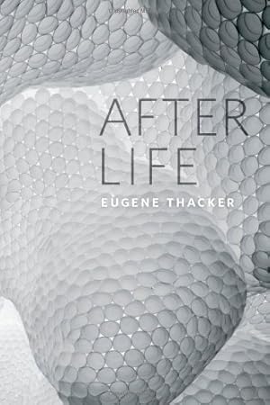 Imagen del vendedor de After Life by Thacker, Eugene [Paperback ] a la venta por booksXpress