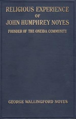 Imagen del vendedor de Religious Experience of John Humphrey Noyes by Noyes [Hardcover ] a la venta por booksXpress