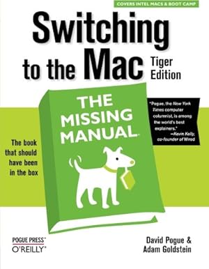 Seller image for Switching to the Mac: The Missing Manual, Tiger Edition by David Pogue, Adam Goldstein [Paperback ] for sale by booksXpress