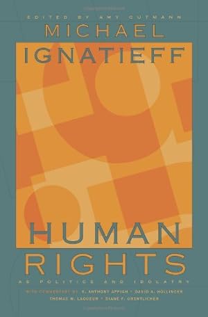 Seller image for Human Rights as Politics and Idolatry (The University Center for Human Values Series) by Ignatieff, Michael [Paperback ] for sale by booksXpress