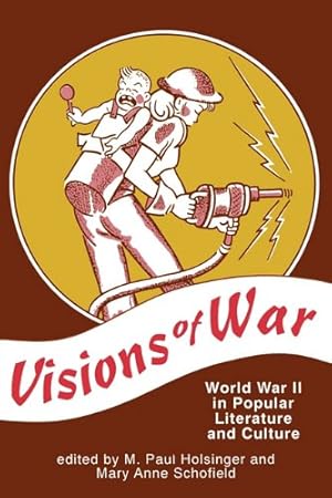 Bild des Verkufers fr Visions of War: World War II in Popular Literature and Culture [Paperback ] zum Verkauf von booksXpress
