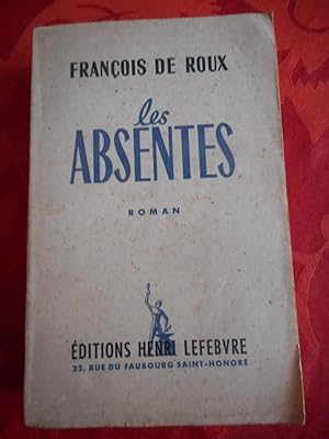 Seller image for Les absentes for sale by Frederic Delbos