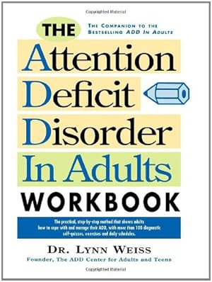 Seller image for The Attention Deficit Disorder in Adults Workbook by Weiss PhD, Lynn [Paperback ] for sale by booksXpress