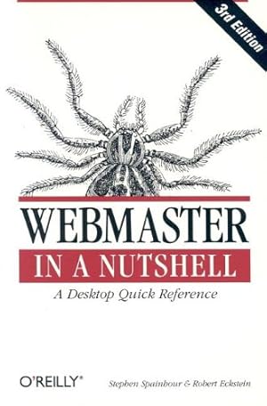 Imagen del vendedor de Webmaster in a Nutshell, Third Edition by Stephen Spainhour, Robert Eckstein [Paperback ] a la venta por booksXpress