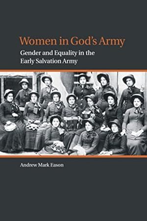 Seller image for Women in God's Army: Gender and Equality in the Early Salvation Army (Studies in Women and Religion) by Andrew M. Eason [Paperback ] for sale by booksXpress