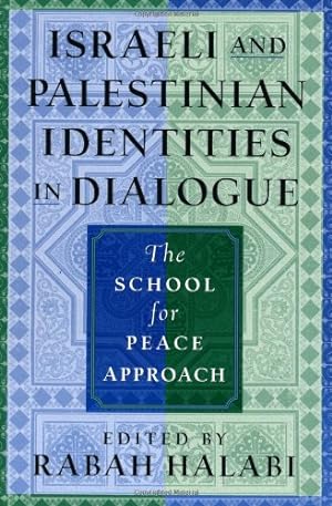 Immagine del venditore per Israeli and Palestinian Identities in Dialogue: The School for Peace Approach [Paperback ] venduto da booksXpress