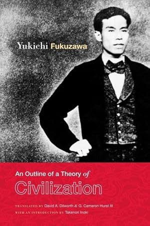 Imagen del vendedor de An Outline of a Theory of Civilization by Fukuzawa, Yukichi [Hardcover ] a la venta por booksXpress