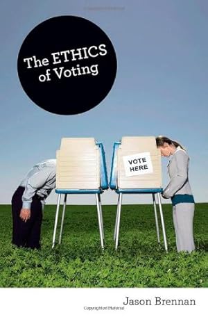 Imagen del vendedor de The Ethics of Voting by Brennan, Jason [Paperback ] a la venta por booksXpress