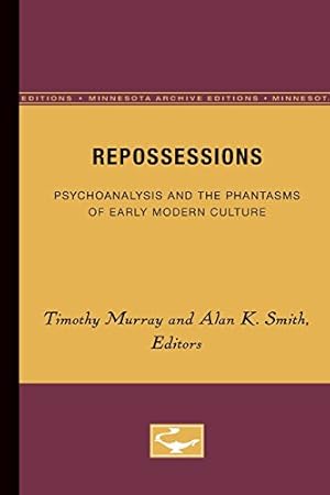 Image du vendeur pour Repossessions: Psychoanalysis and the Phantasms of Early Modern Culture [Paperback ] mis en vente par booksXpress