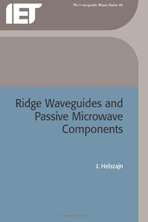 Immagine del venditore per Ridge Waveguides and Passive Microwave Components (Electromagnetics and Radar) by Helszajn, J. [Hardcover ] venduto da booksXpress