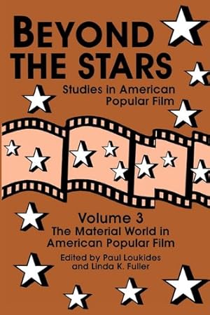 Seller image for Beyond the Stars 3: The Material World in American Popular Film [Paperback ] for sale by booksXpress