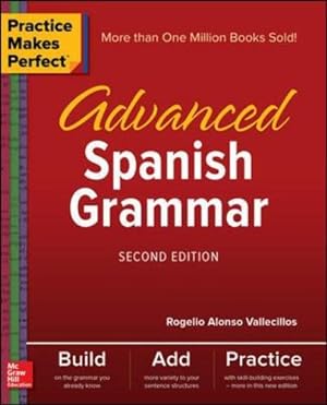 Seller image for Practice Makes Perfect: Advanced Spanish Grammar, Second Edition by Vallecillos, Rogelio Alonso [Paperback ] for sale by booksXpress