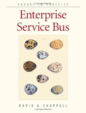 Immagine del venditore per Enterprise Service Bus: Theory in Practice by Chappell, David [Paperback ] venduto da booksXpress