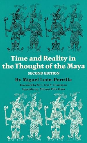 Seller image for Time and Reality in the Thought of the Maya (The Civilization of the American Indian Series) by León-Portilla, Miguel [Paperback ] for sale by booksXpress