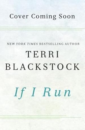 Bild des Verkufers fr If I Run (If I Run Series) by Blackstock, Terri [Paperback ] zum Verkauf von booksXpress