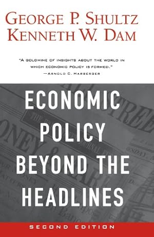 Imagen del vendedor de Economic Policy Beyond the Headlines by Shultz, George P., Dam, Kenneth W. [Paperback ] a la venta por booksXpress